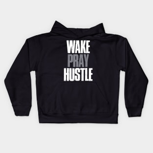 Wake Pray Hustle Motivational Kids Hoodie